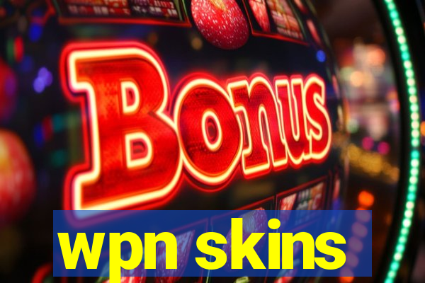 wpn skins